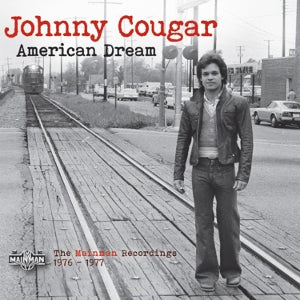 Cougar, Johnny – American Dream - the Mainman Recordings 1976-1977 cd