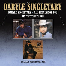 Singletary, Daryle – Daryle Singletary / All Because of You / Ain't It the Truth cd