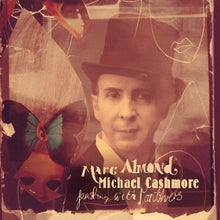 Almond, Marc & Michael Cashmore – Feasting With Panthers cd