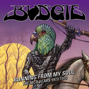 Budgie – Running From My Soul the McA Years 1973-1975 (3-CD, Box-Set)