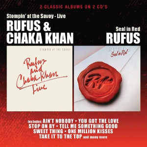 Rufus & Chaka Khan – Stompin At the Savoy / Seal In Red (2CD, Wiederveröffentlichung)