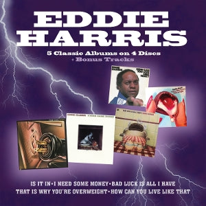 Eddie Harris – Is It In / I Need Some Money / Bad Luck is All I Have / That is Why You Re Overweight / How Can You Live Like That (4-CD-Boxset)