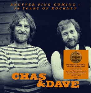 Chas & Dave – Anuvver Fing Coming - 50 Years of Rockney (1LP Vinyl)
