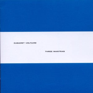 Cabaret Voltaire – Three Mantras (1CD)