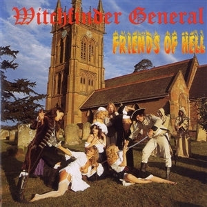 Witchfinder General – Friends of Hell (1CD)