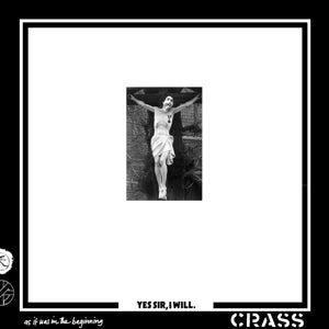 Crass – Yes Sir, I Will (1CD)