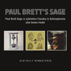 Paul Brett's Sage – Paul Brett Sage/Jubilation Foundry/Schizophrenia (2CD)