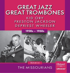 Kid Ory & Preston Jackson & Depriest Wheeler & the Missourians – Great Jazz - Great Trombones (1CD)