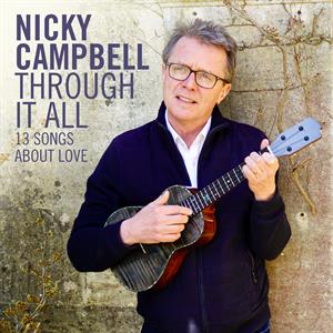 Nicky Campbell – Through It All (1CD)
