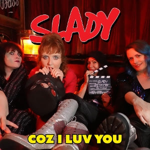 Slady – Coz I Luv You (1CD)