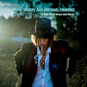 John Murry & Michael Timmins – A Little Bit of Grace and Decay (1CD)