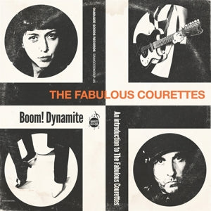 Courettes – Boom! Dynamite (an Introduction To the Courettes) vinyl