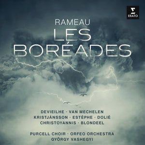 Sabine Devieilhe & Reinoud Van Mechelen & Purcell Choir & Orfeo Orchestra & Gyorgy Vashegyi – Rameau: Les Boreades (2CD)