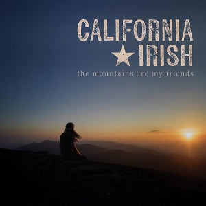 California Irish – The Mountains Are My Friends (1CD)