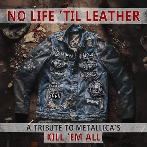 V/A – No Life 'Til Leather a Tribute To Metallica S Kill Em All vinyl