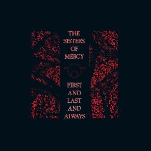 Sisters of Mercy – First and Last and Always vinyl