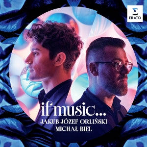 Jakub Jozef Orlinski & Michal Biel – If Music ... (1 CD)