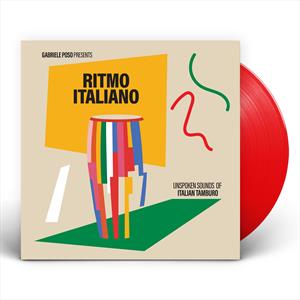Various Artist – Gabriele Poso Presents: Ritmo Italiano 'Unspoken Sounds of Italian Tamburo' (1LP, Coloured Vinyl)
