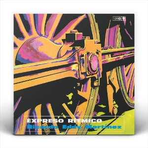 Martinez, Eddie – Expreso Ritmico (1LP Vinyl)
