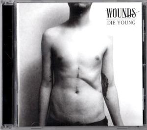 Wounds – Die Young (1CD)