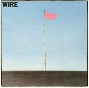 Wire – Pink Flag vinyl