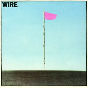 Wire – Pink Flag (1 CD)