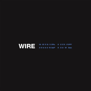 Wire – Mind Hive (Vinyle 1LP)