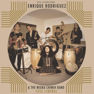 Enrique Rodriguez & the Negra Chiway Band – Fase Liminal (1CD)