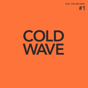 Various Artist – Cold Wave #1 (2LP, Orange Vinyl)