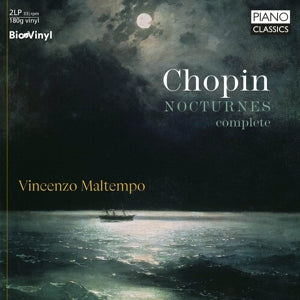Maltempo, Vincenzo – Chopin: Nocturnes Complete (2LP Vinyl)