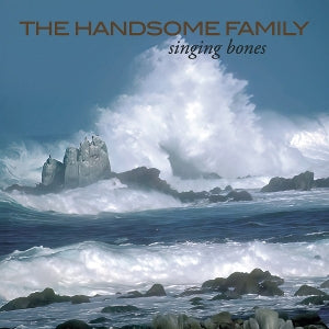 Handsome Family – Singing Bones (2LP Vinyl, Reissue)