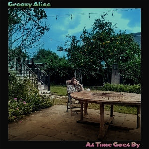 Greazy Alice – As Time Goes By vinyl