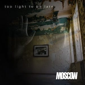 Moscow – Too Light To Be Late (2CD)