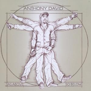 Anthony David – As Above So Below (1CD)