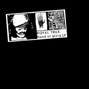 Royal Trux – Hand of Glory (1LP Vinyl)