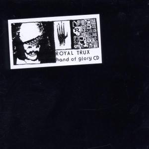 Royal Trux – Hand of Glory cd