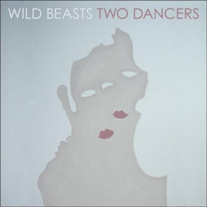 Wild Beasts – Two Dancers (1 CD)