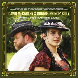 McCarthy, Dawn & Bonnie Prince Billy – What the Brothers Sang (1LP Vinyl)