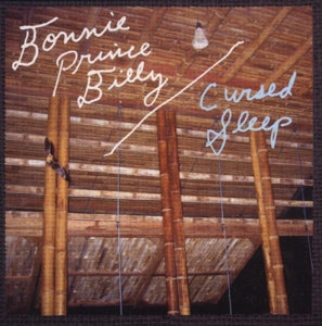 Bonnie Prince Billy – Cursed Sleep -3tr- cd