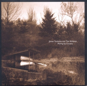 James Yorkston & the Athletes – Moving Up Country (2CD)