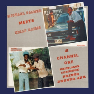 Palmer, Michael – Meets Kelly Ranks At Channel One (1LP Vinyl, Reissue)