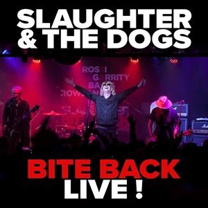 Slaughter and the Dogs – Bite Back Live (2CD)