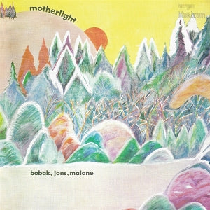 Bobak, Jons, Malone – Motherlight vinyl