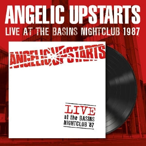 Angelic Upstarts – Live At the Basins Nightclub '87 vinyl