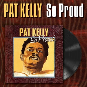 Kelly, Pat – So Proud (1LP Vinyl)