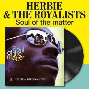 Herbie & the Royalists – Soul of the Matter (1LP Vinyl, Reissue)