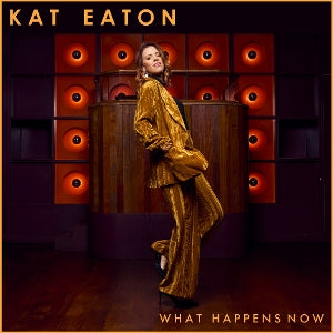 Eaton, Kat – What Happens Now vinyl