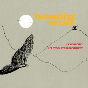 Howlin' Wolf – Moanin' In the Moonlight (1 CD)