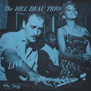 Bill Beau Trio – Live At the Blueport Lounge vinyl