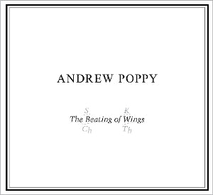 Poppy, Andrew – The Beating of Wings cd